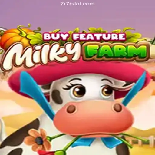 Explore the Magical World of MilkyFarmBuyFeature: A Unique Gaming Experience