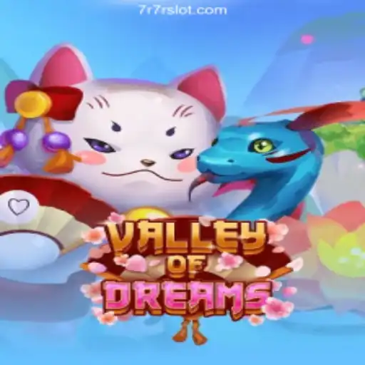 Valley of Dreams: Exploring the World of Adventure and Fantasy